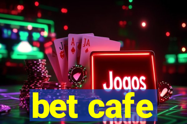 bet cafe